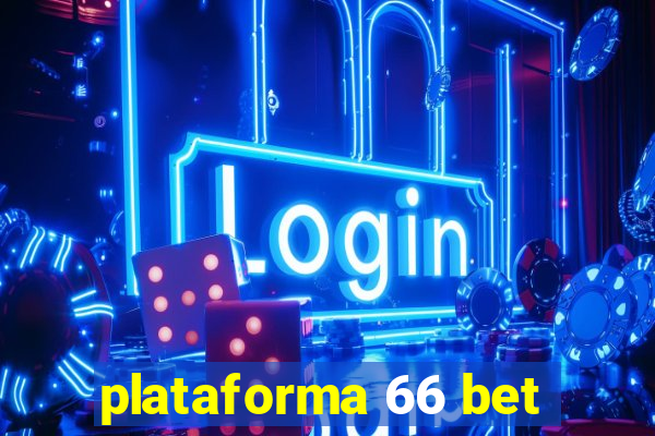 plataforma 66 bet